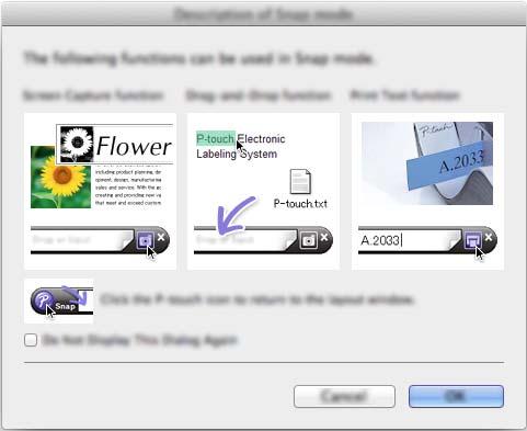 Как да използвате P-touch Editor Режим Snap С този режим можете да заснемете екрана, да го отпечатате като изображение и да го запишете за бъдеща употреба.