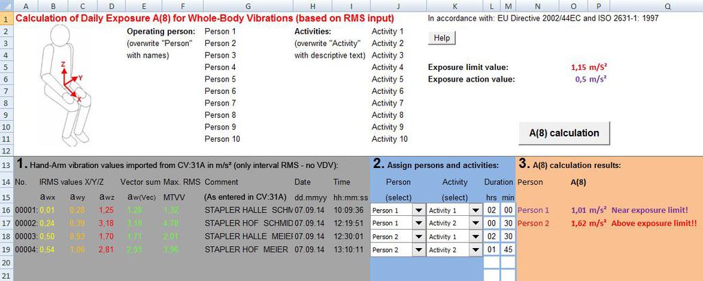 CV: 31A Ръководство на потребителя за виброметърa Страница 27 Изчисляване на вибрационната експозиция A (8) и VDV (8) Излагането на вибрации A (8) и алтернативно VDV (8) се използват и за оценка на