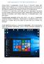 ОПЕРАЦИОННАТА СИСТЕМА MS WINDOWS 10 Според някои в операционната система Windows 10 Microsoft събират найдобрите черти от версии 7 и 8. Тя е доста по-