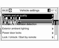 114 Прибори и органи за управление Vehicle settings (Настройки на автомобила) Display settings (Настройки на дисплей) В съответните подменюта могат да се променят следните настройки: Sport mode