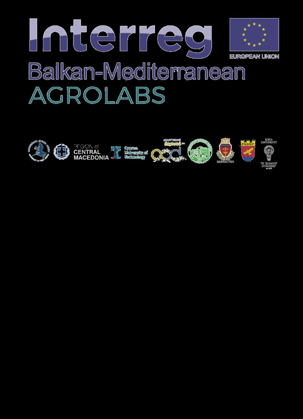 Проектът "АГРОЛАБС" има за цел да стимулира производството и разпространението на иновативни селскостопански и хранителни продукти на територията Балкани Средиземно море като организира местни вериги
