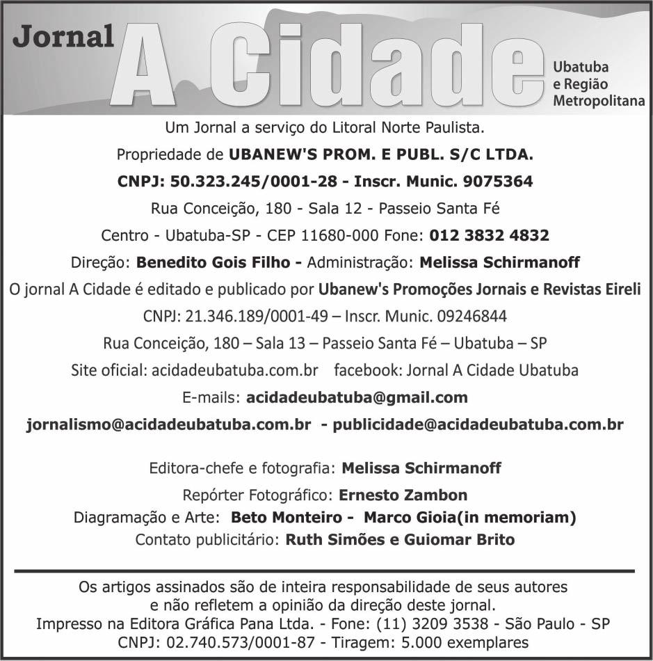 Página 2 A Cidade Ubatuba, sábado e domingo, 17 e 18 de julho de 2021 Editorial Cautela necessária Números divulgados na quartafeira (14/06), pela Fundação Oswaldo Cruz (Fiocruz) através da edição
