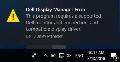 Dell Display Manager Error This program cannot communicate with any Dell monitors. Check your display driver, cables and connections.